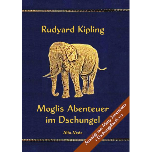 Rudyard Kipling - Moglis Abenteuer im Dschungel