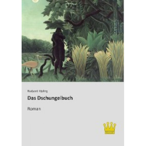 Rudyard Kipling - Das Dschungelbuch