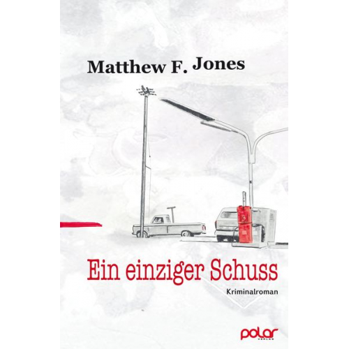 Matthew F. Jones - Ein einziger Schuss