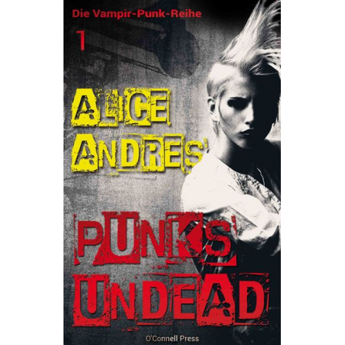 Alice Andres - Punk's Undead