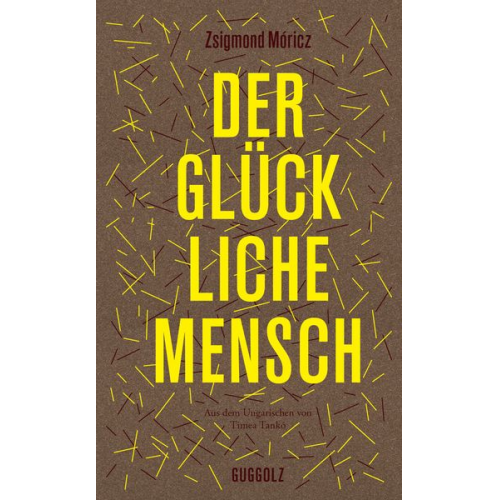 Zsigmond Móricz - Der glückliche Mensch