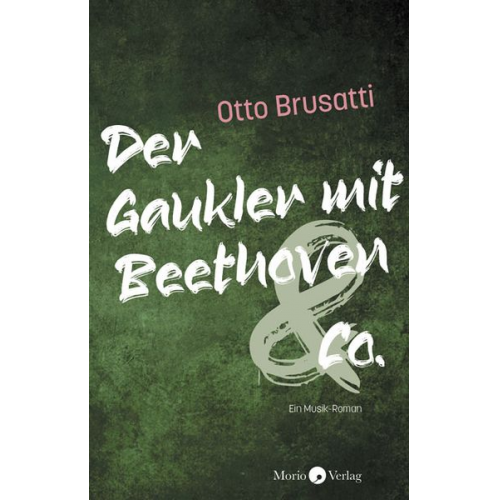 Otto Brusatti - Der Gaukler mit Beethoven & Co.