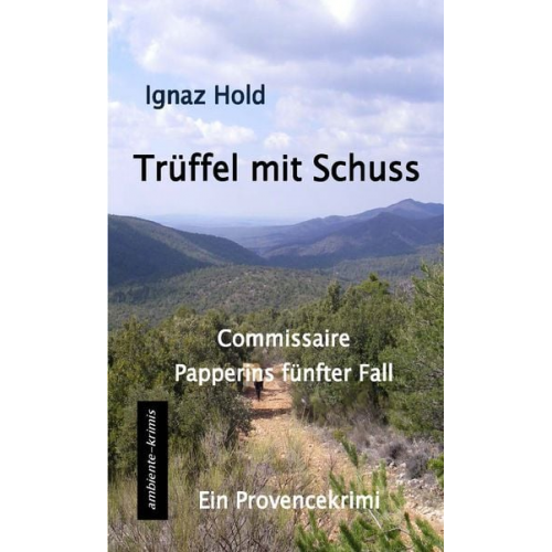 Ignaz Hold - Trüffel mit Schuss