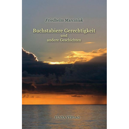 Friedhelm Marciniak - Buchstabiere Gerechtigkeit