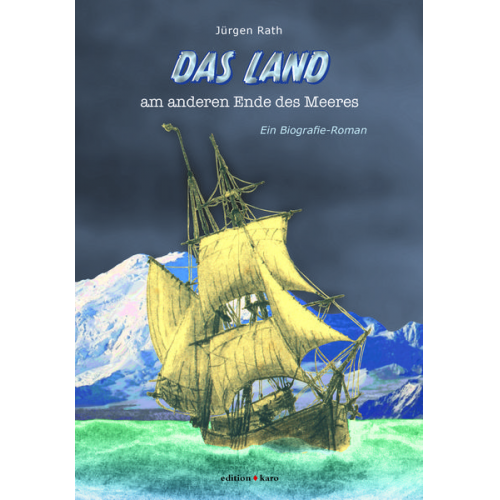 Jürgen Rath - Das Land am anderen Ende des Meeres