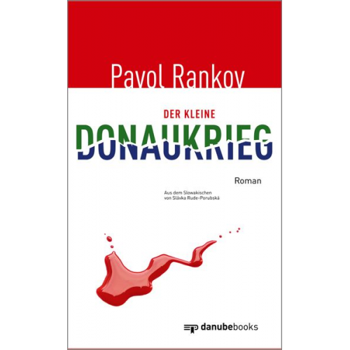 Pavol Rankov - Der kleine Donaukrieg