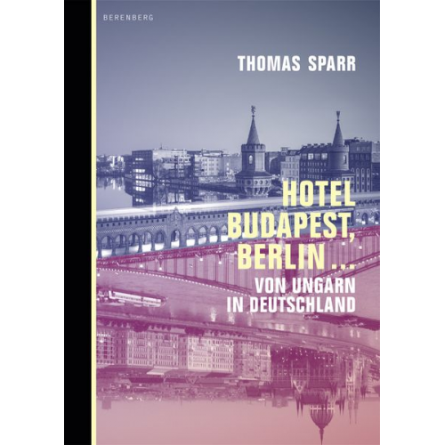 Thomas Sparr - Hotel Budapest, Berlin …