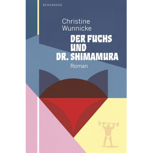 Christine Wunnicke - Der Fuchs und Dr. Shimamura