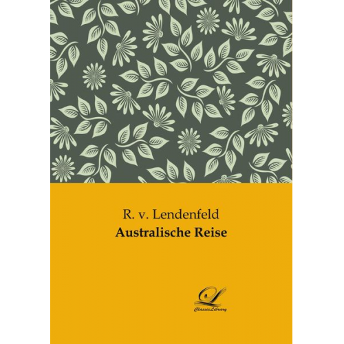 R. v. Lendenfeld - Australische Reise