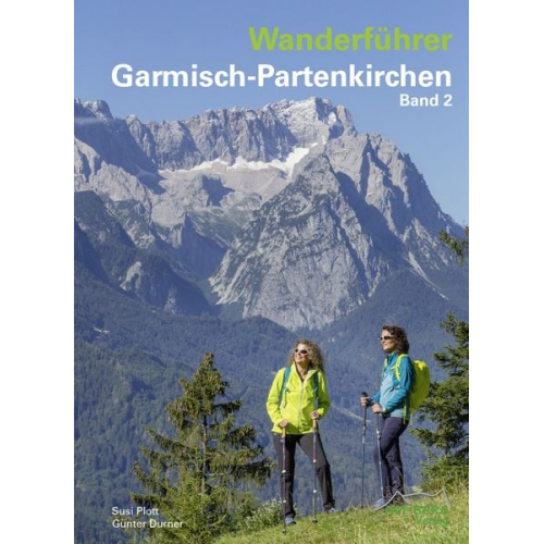 Susi Plott Günter Durner - Wanderführer Garmisch-Partenkirchen Band 2