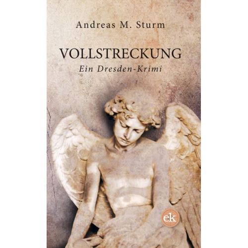 Andreas M. Sturm - Vollstreckung