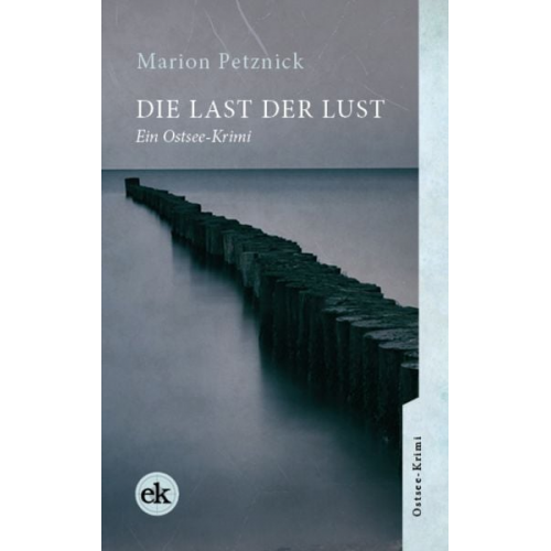 Marion Petznick - Die Last der Lust