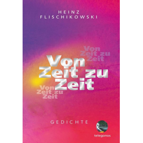 Heinz Flischikowski - Von Zeit zu Zeit