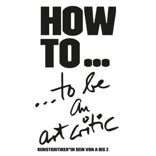 Uta M. Reindl - HOW TO... be an art critic