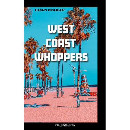 Björn Kraiger - West Coast Whoppers