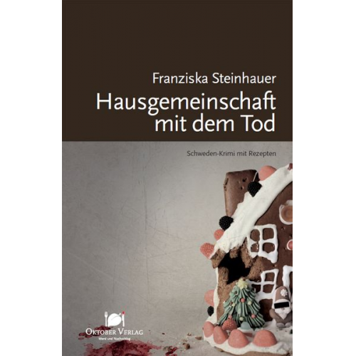 Franziska Steinhauer - Hausgemeinschaft mit dem Tod