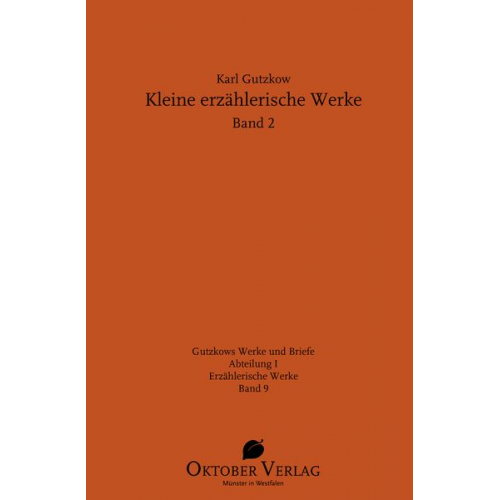 Karl Gutzkow - Kleine erzählerische Werke Band 2