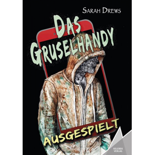 Sarah Drews - Das Gruselhandy