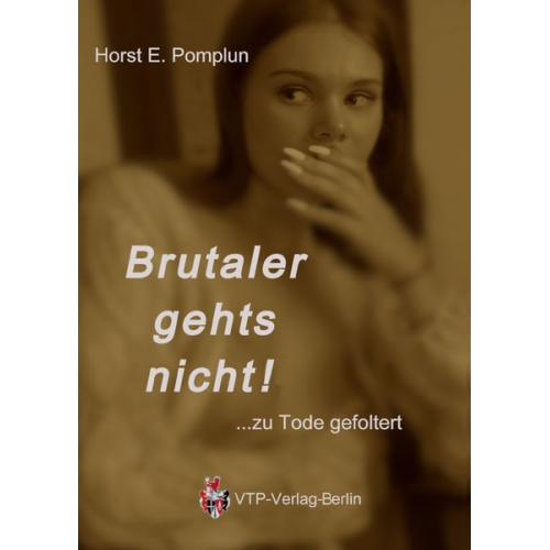 Horst Pomplun - Brutaler gehts nicht