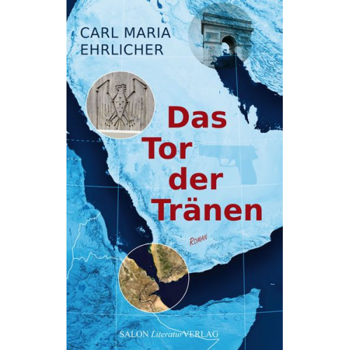 Carl Maria Ehrlicher - Das Tor der Tränen