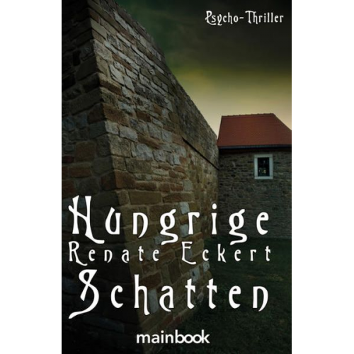 Renate Eckert - Hungrige Schatten