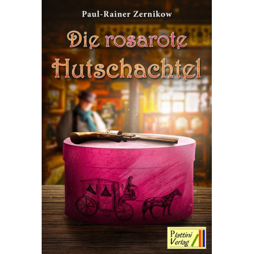 Paul Rainer Zernikow - Die rosarote Hutschachtel