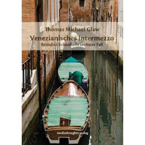 Thomas Michael Glaw - Venezianisches Intermezzo