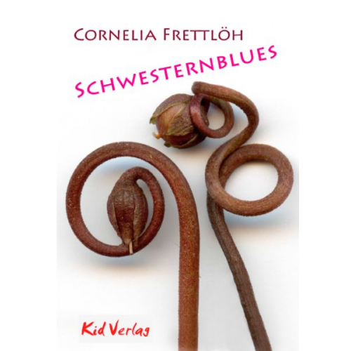 Cornelia Frettlöh - Schwesternblues