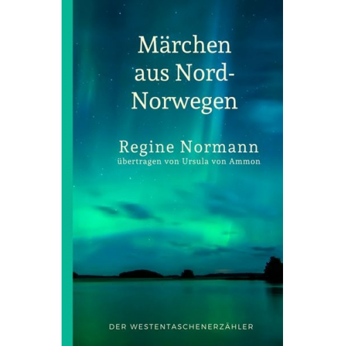 Regine Normann - Märchen aus Nord-Norwegen