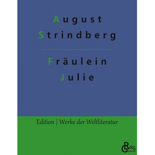 August Strindberg - Fräulein Julie