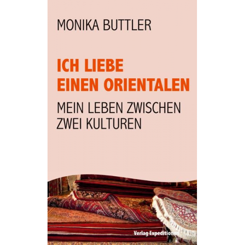 Monika Buttler - Ich liebe einen Orientalen