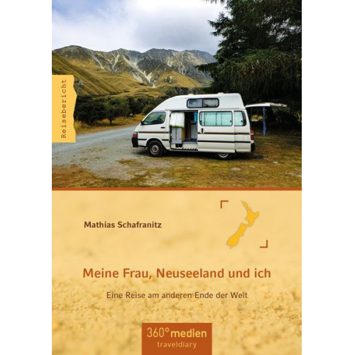 Mathias Schafranitz - Meine Frau, Neuseeland und ich