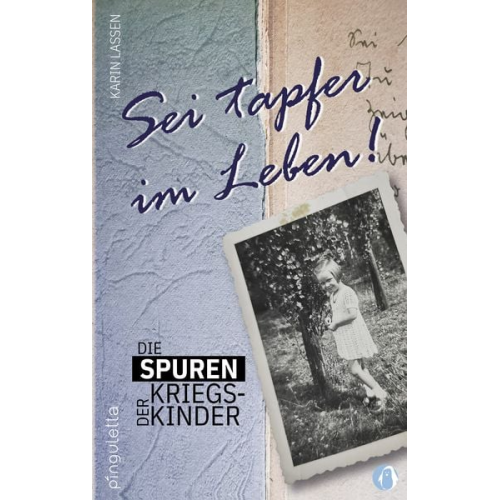 Karin Lassen - Sei tapfer im Leben