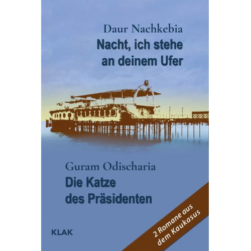 Daur Nachkebia Guram Odischaria - Nacht, ich stehe an deinem Ufer / Die Katze des Präsidenten