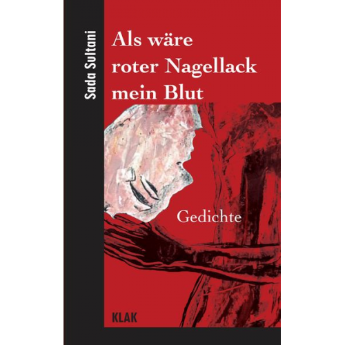 Sada Sultani - Als wäre roter Nagellack mein Blut // As if red nail polish were my blood