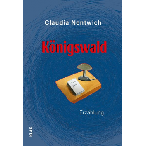 Claudia Nentwich - Königswald