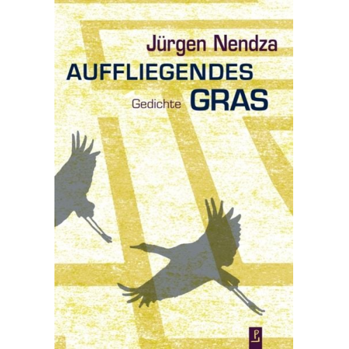 Jürgen Nendza - Auffliegendes Gras