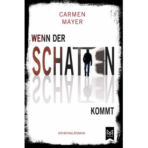 Carmen Mayer - Wenn der Schatten kommt