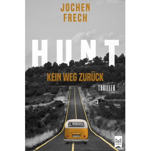 Jochen Frech - HUNT – Kein Weg zurück