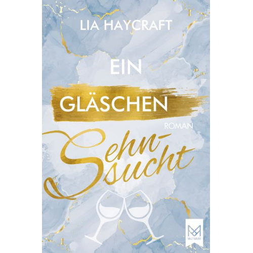 Lia Haycraft - Ein Gläschen Sehnsucht