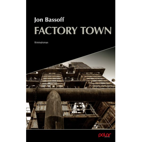 Jon Bassoff - Factory Town