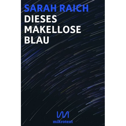 Sarah Raich - Dieses makellose Blau