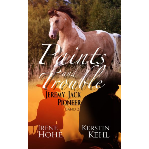 Irene Hohe Kerstin Kehl - Paints and Trouble