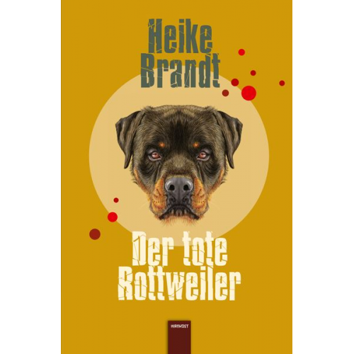 Heike Brandt - Der tote Rottweiler