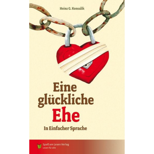 Heinz Konsalik - Eine glückliche Ehe