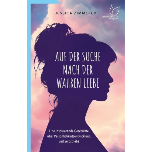 Jessica Zimmerer - Auf der Suche nach der wahren Liebe