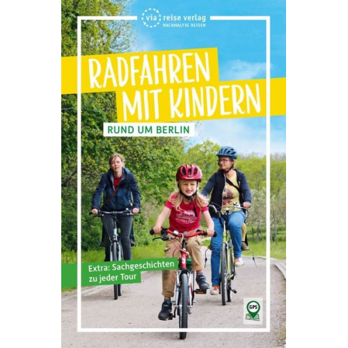 Florian Amon Pavla Nejezchleba - Radfahren mit Kindern rund um Berlin