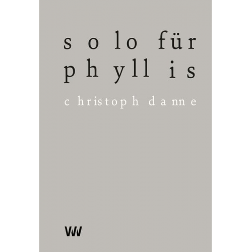 Christoph Danne - Solo für Phyllis