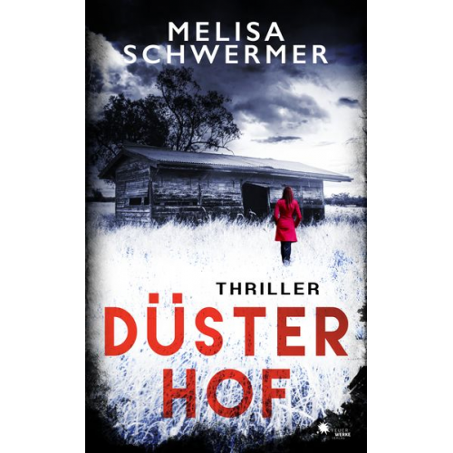 Melisa Schwermer - Düsterhof (Thriller)