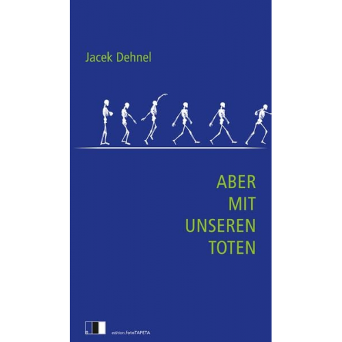 Jacek Dehnel - Aber mit unseren Toten